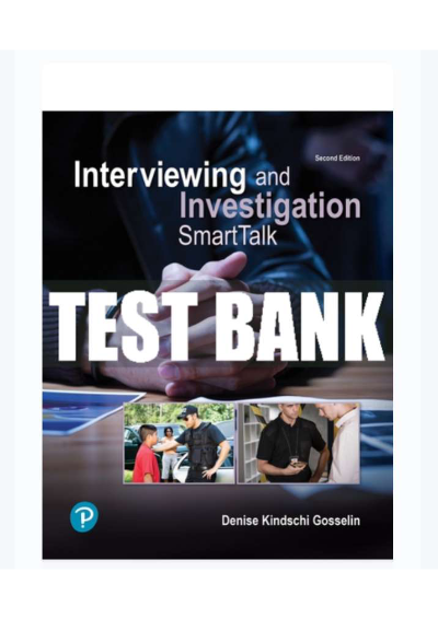 Test Bank For Interviewing and Investigation: SmartTalk 2nd Edition All Chapters