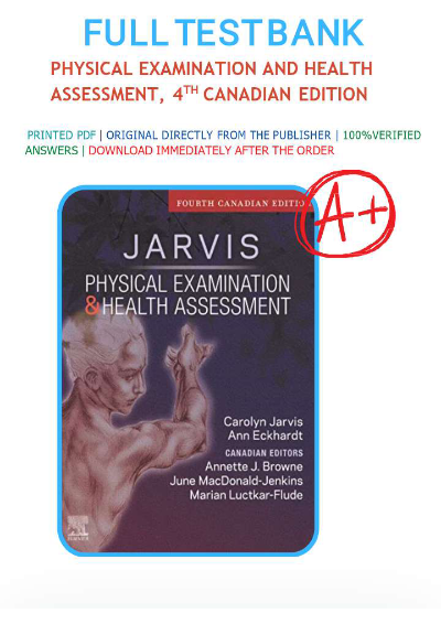 Test Bank For Canadian Physical Examination and Health Assessment, 4th Edition, by Jarvis, All Chapters 1-31 LATEST 2026