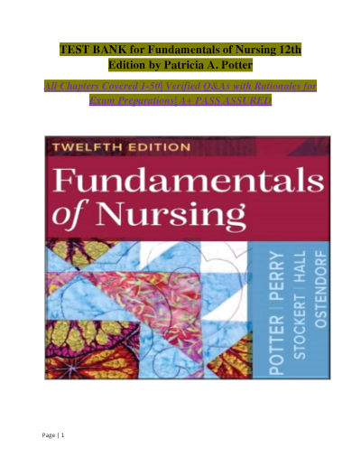 Fundamentals of Nursing 12th Edition by Patricia A. Potter – Nursing – Complete Test Bank with Verified Questions, Answers, and Rationales