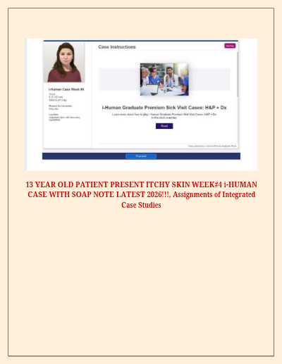 IHUMAN CASE STUDY FOR A 13 YEARS OLD FEMALE REASON FOR ENCOUNTER ITCHY SKIN