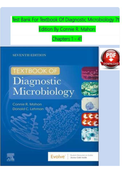 TEST BANK For Textbook Of Diagnostic Microbiology, 7th Edition By Connie R. Mahon, Verified Chapters 1 - 41, Complete Newest Version