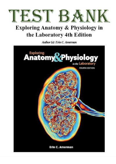 Exploring Anatomy & Physiology in the Laboratory (4th Edition) by Erin C. Amerman