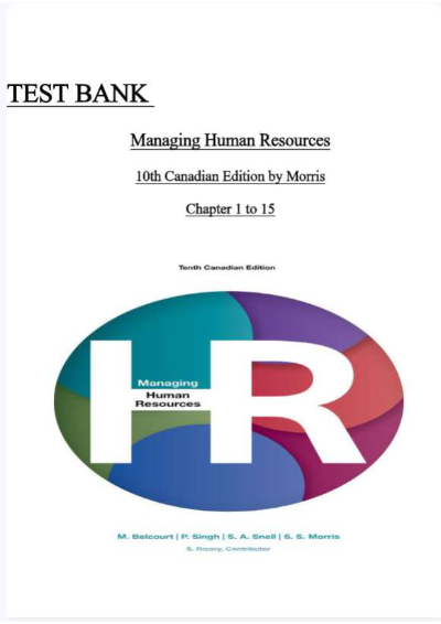 TEST BANK Managing Human Resources 10th Canadian Edition by Morris